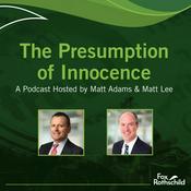 Podcast Fox Rothschild: The Presumption of Innocence