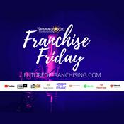 Podcast Franchise Friday