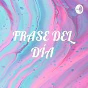 Podcast FRASE DEL DÍA 🤍