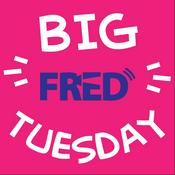Podcast Big Fred Tuesday