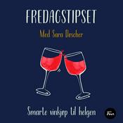 Podcast Fredagstipset - vin til helgen
