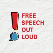 Podcast Free Speech Out Loud