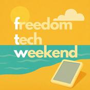 Podcast Freedom Tech Weekend