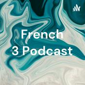 Podcast French 3 Podcast