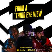Podcast From A Third Eye View