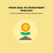 Podcast FROM IDEA TO INVESTMENT Podcast