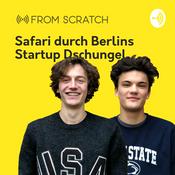 Podcast From Scratch: Safari durch Berlins Startup Dschungel