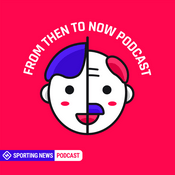 Podcast From Then To Now