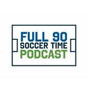 Podcast Full 90 Soccer Time