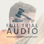 Podcast Full Trial Audio: Idaho Student Murders - ID v. Bryan Kohberger