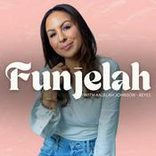 Podcast Funjelah with Anjelah Johnson-Reyes