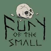 Podcast Fury of the Small