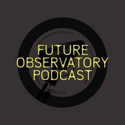 Podcast Future Observatory podcast