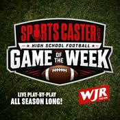 Podcast SportsCaster.com High School Football Game of The Week