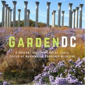 Podcast GardenDC: The Podcast about Mid-Atlantic Gardening