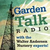 Podcast Garden Talk by Walter Andersen Nursery Podcast