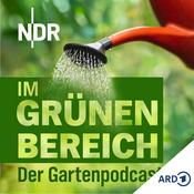 Podcast Im Grünen Bereich – Der NDR Gartenpodcast