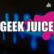 Podcast Geek Juice Radio 2.0