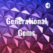 Podcast Generational Gems