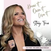 Podcast STAY TRUE THE LOREN LAHAV PODCAST