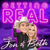 Podcast Getting Real with Jon & Beth