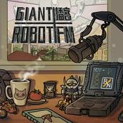 Podcast Giant Robot FM