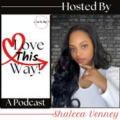 Podcast Love This Way!