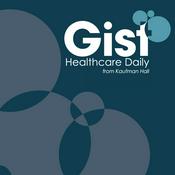 Podcast The Gist Healthcare Podcast