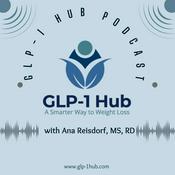 Podcast GLP-1 Hub: Support, Community, and Weight Loss