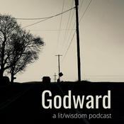 Podcast Godward: A Lit-Wisdom Podcast