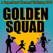 Podcast Golden Squad | Superhero TTRPG Actual Play Audio Drama