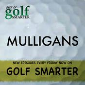 Podcast Golf Smarter Mulligans