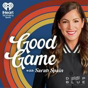Podcast Good Game with Sarah Spain