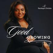 Podcast Good Growing
