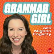 Podcast Grammar Girl Quick and Dirty Tips for Better Writing