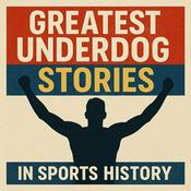 Podcast Greatest Underdog Stories In Sports