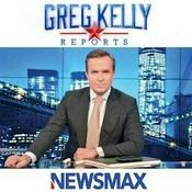 Podcast Greg Kelly Reports - Newsmax TV