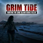 Podcast Grim Tide: Hunting The Long Island Serial Killer