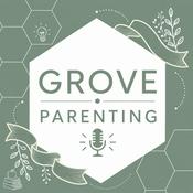 Podcast Grove Parenting