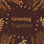 Podcast Growing Together