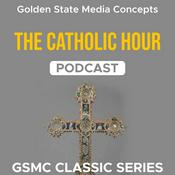 Podcast GSMC Classics: The Catholic Hour