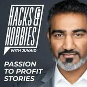 Podcast Hacks and Hobbies with Junaid Ahmed