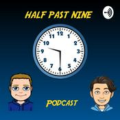 Podcast Half Past Nine