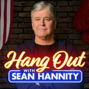 Podcast Hang Out with Sean Hannity