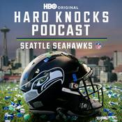 Podcast Hard Knocks Podcast: Seattle Seahawks