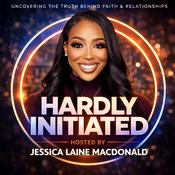 Podcast Hardly Initiated