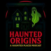 Podcast Haunted Origins
