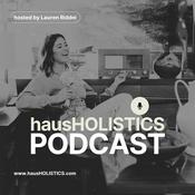 Podcast Haus Holistics