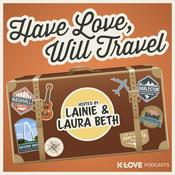 Podcast Have Love, Will Travel