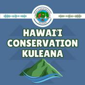 Podcast Hawaiʻi Conservation Kuleana